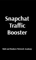 Snapchat Traffic Booster