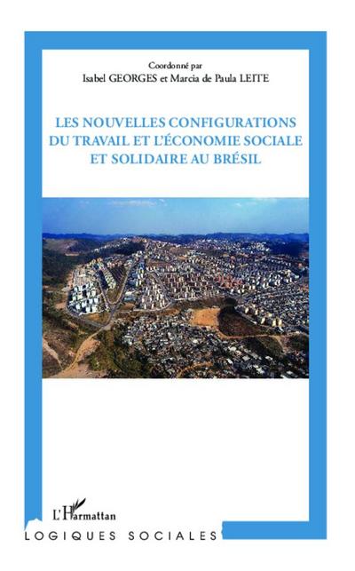 Les nouvelles configurations du travail et l’économie sociale et solidaire au Brésil