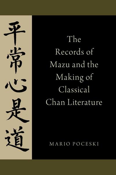 The Records of Mazu and the Making of Classical Chan Literature