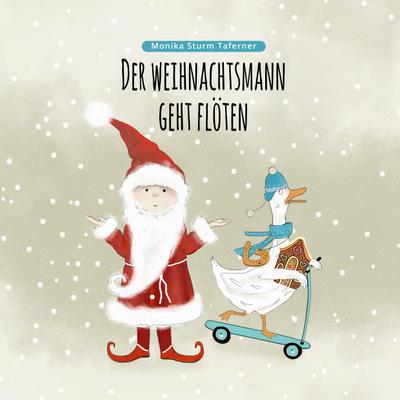 Sturm Taferner, M: Weihnachtsmann geht flöten
