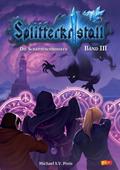 Splitterkristall - Die Schattenchroniken Band 3