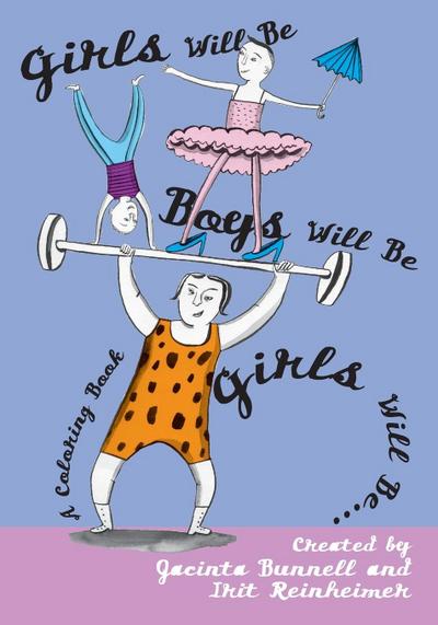 Girls Will Be Boys Will Be Girls