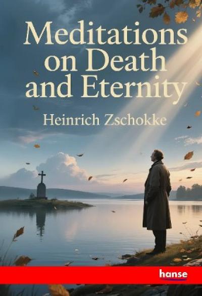 Meditations on Death and Eternity