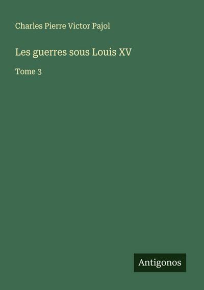 Les guerres sous Louis XV 