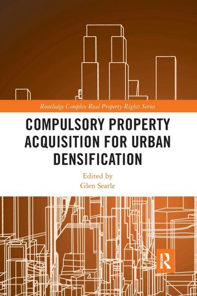 Compulsory Property Acquisition for Urban Densification