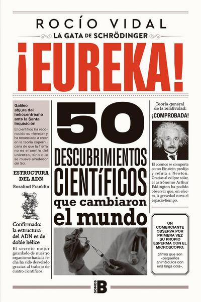 ¡Eureka! : 50 descubrimientos científicos que cambiaron al mundo