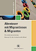 Abenteuer mit Migrantinnen und Migranten