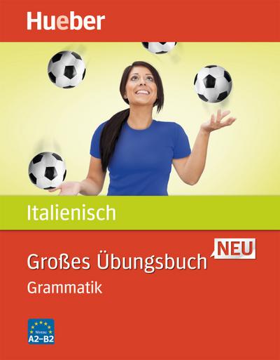 Großes Übungsbuch Italienisch Neu. Grammatik