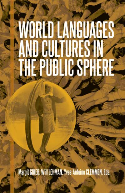 World Languages and Cultures in the Public Sphere