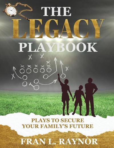 The Legacy Playbook