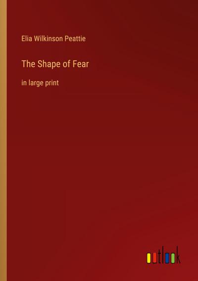 The Shape of Fear