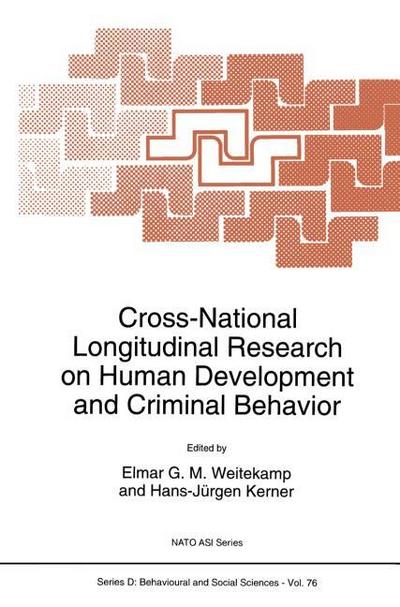 Cross-National Longitudinal Research on Human Development and Criminal Behavior