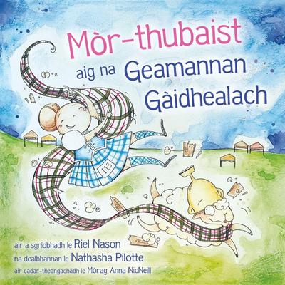 Nason, R: Mòr-thubaist aig na Geamannan Gàidhealach