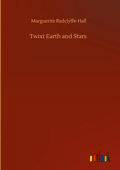 Twixt Earth and Stars