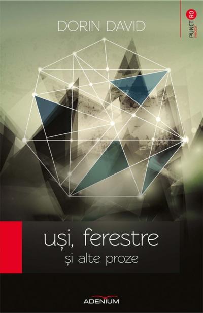 Uși, ferestre și alte proze