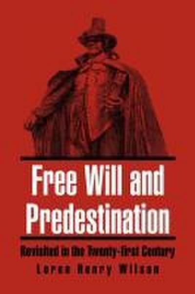 Free Will and Predestination