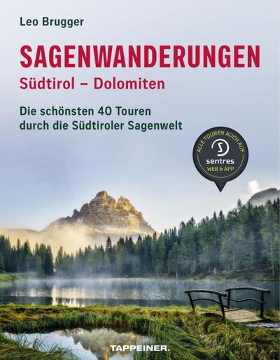 Sagenwanderungen Südtirol - Dolomiten