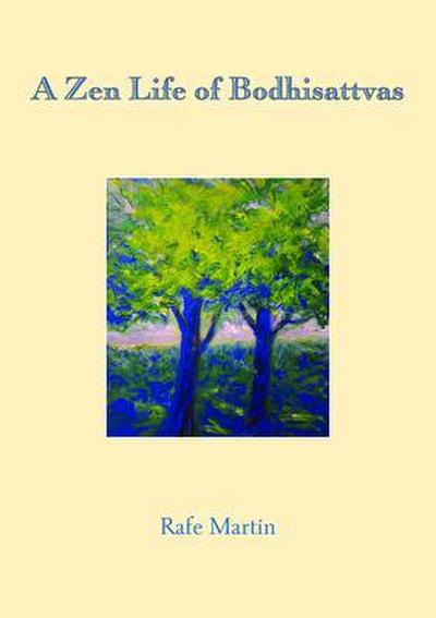 A Zen Life of Bodhisattvas