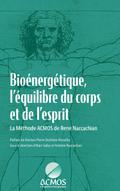 Bioénergétique, l’équilibre du corps et de l’esprit