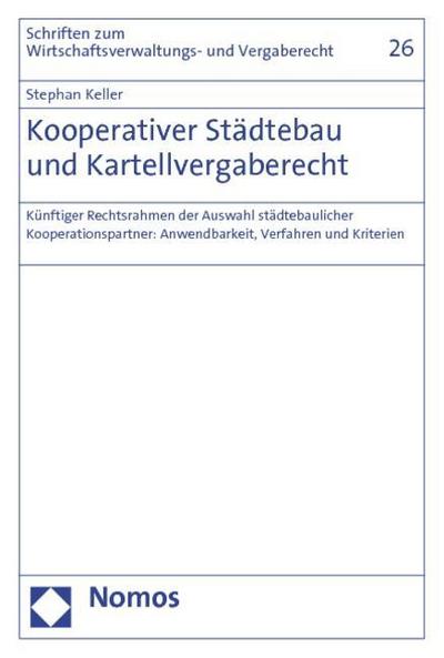 Kooperativer Städtebau und Kartellvergaberecht