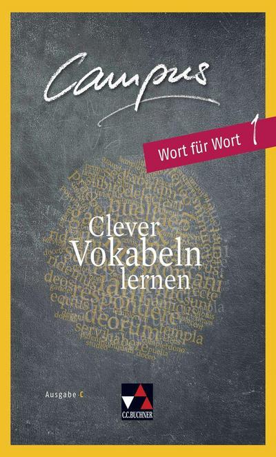 Campus C - neu Wort für Wort