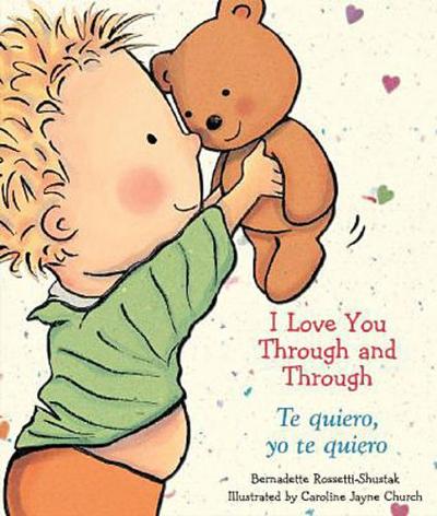 I Love You Through and Through / Te Quiero, Yo Te Quiero (Scholastic Bilingual)