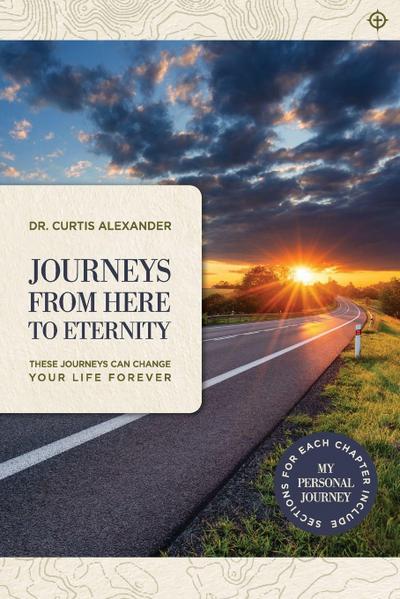 Journeys from Here to Eternity