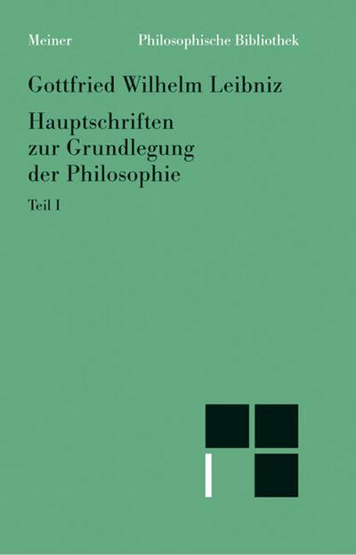 Philosophische Werke Hauptschriften zur Grundlegung der Philosophie Teil I. Tl.1