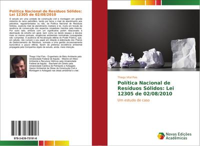Política Nacional de Resíduos Sólidos: Lei 12305 de 02/08/2010
