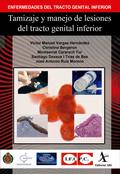 Tamizaje y manejo de lesiones del tracto genital inferior