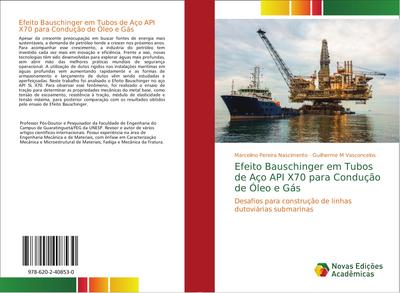 Efeito Bauschinger em Tubos de Aço API X70 para Condução de Óleo e Gás