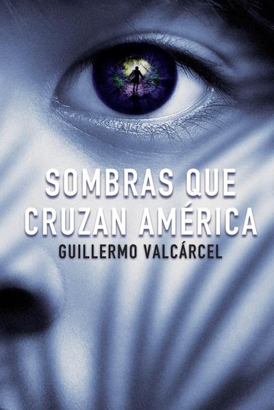 Sombras que cruzan América