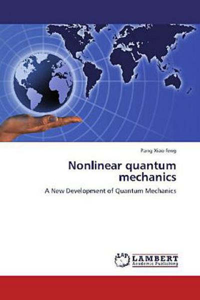 Nonlinear quantum mechanics