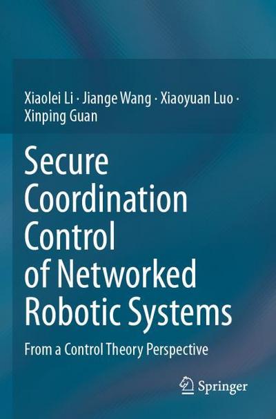 Secure Coordination Control of Networked Robotic Systems