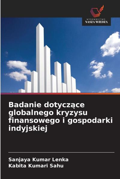 Badanie dotycz¿ce globalnego kryzysu finansowego i gospodarki indyjskiej