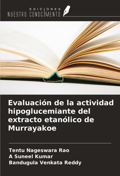 Evaluación de la actividad hipoglucemiante del extracto etanólico de Murrayakoe