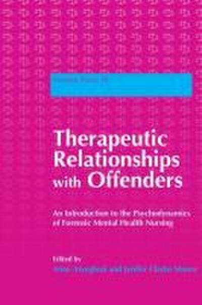 Therapeutic Relationships with Offenders