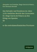 San Salvador und Honduras im Jahre 1576: Amtlicher