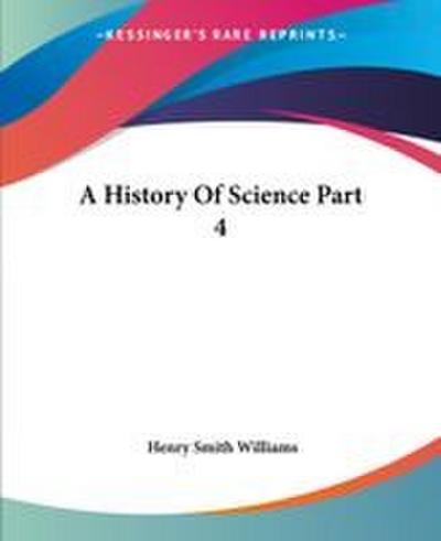 A History Of Science Part 4