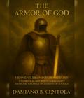 The Armor Of God: Heaven’s Design For Victory