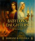 Babylon’s Daughters