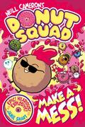 Donut Squad: Make a Mess!