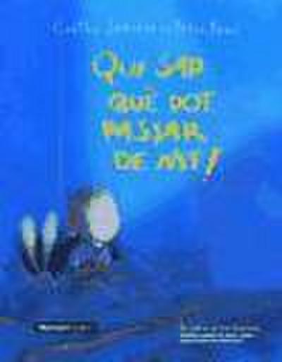 Qui sap què pot passar de nit!