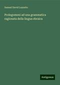 Prolegomeni ad una grammatica ragionata della lingua ebraica