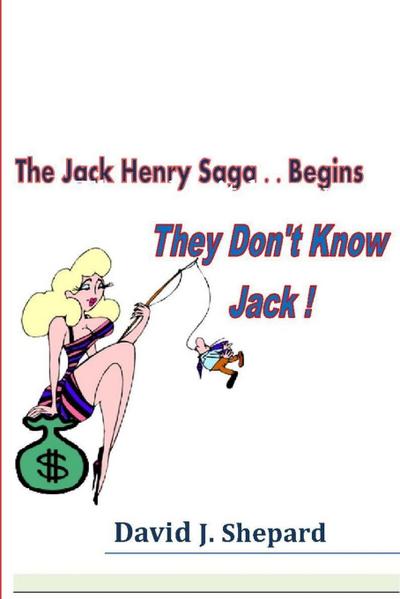 They don’t know Jack. .. The Jack Henry Saga Begins