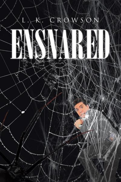 Ensnared