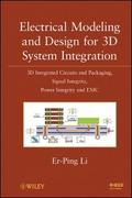 Electrical Modeling and Design for 3D System Integ