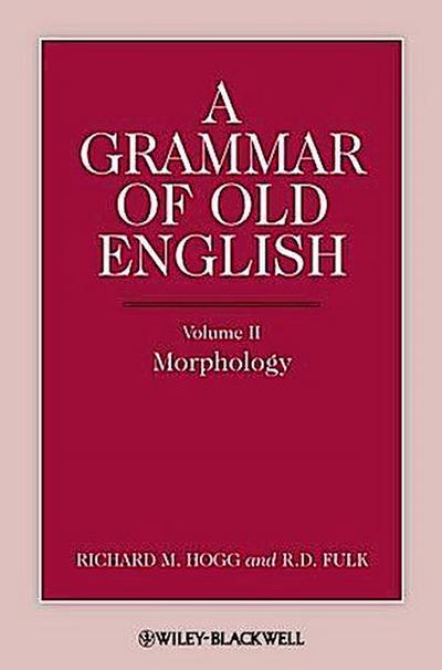 A Grammar of Old English, Volume 2