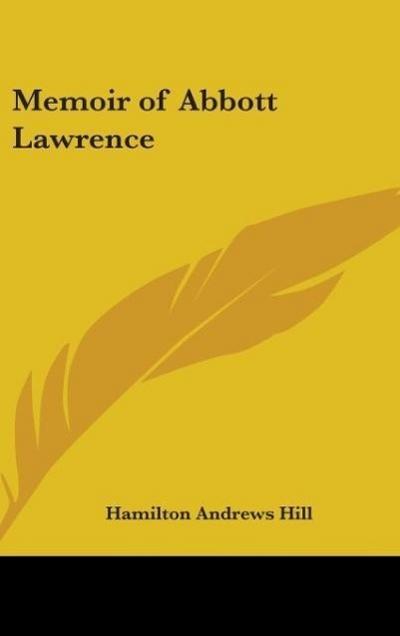 Memoir Of Abbott Lawrence