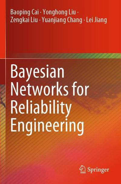 Bayesian Networks for Reliability Engineering